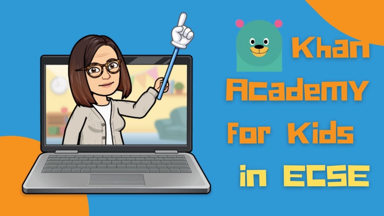 ECSE Tech Tips:  Khan Academy for Kids Overview