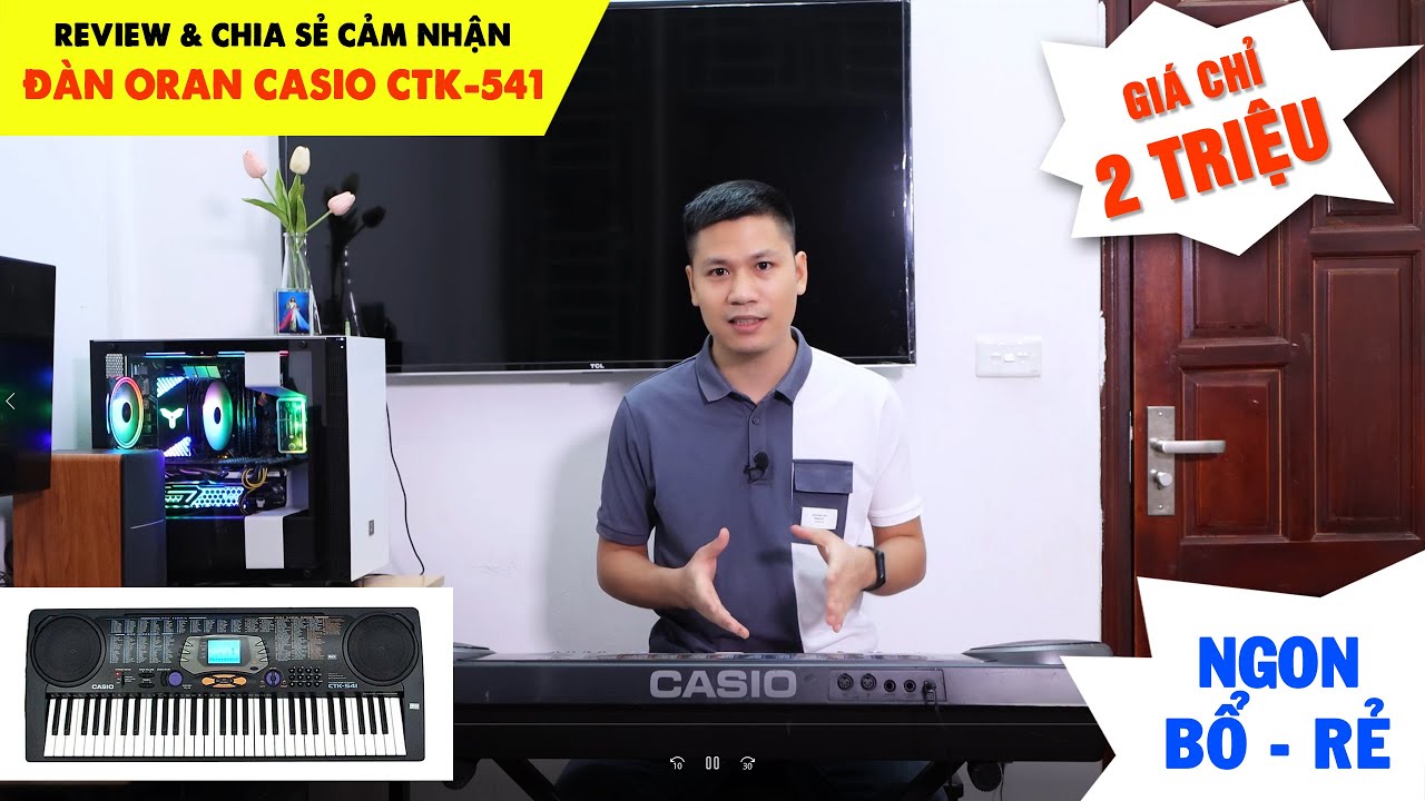 Đàn Organ Tốt Nhất Trong Tầm Giá 2 Triệu - Đàn Organ Nhật Giá Rẻ Casio CTK541