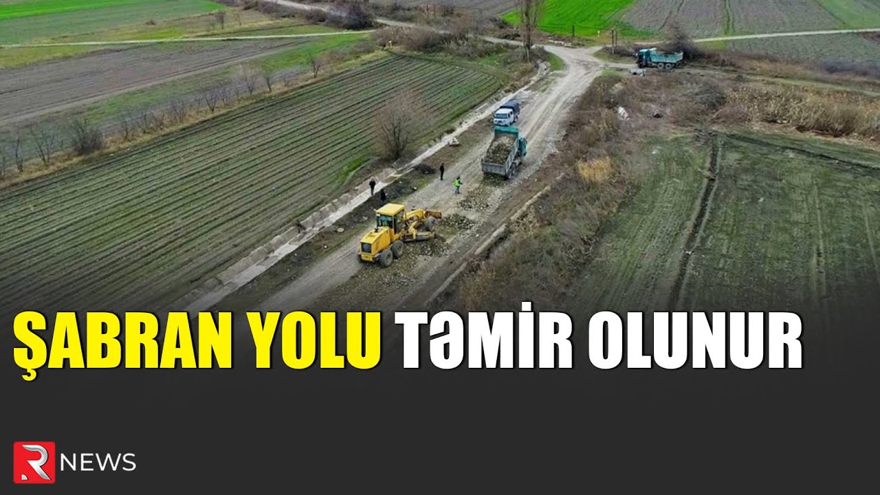 Şabran yolu təmir olunur - RTV