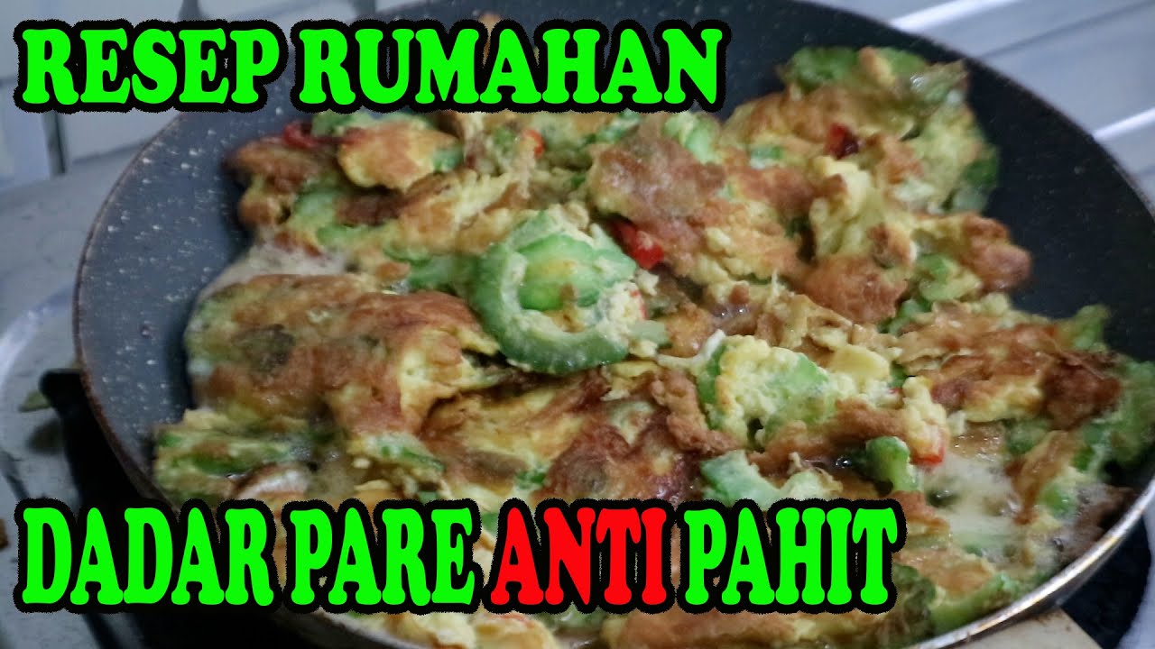 Resep Dadar Pare Yang Tidak Pahit