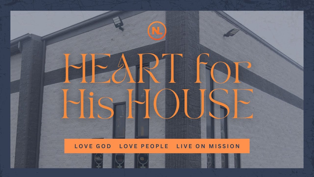 HEART FOR HIS HOUSE // Pastor Tommy Sheerer & NL Team // 2.1.2026