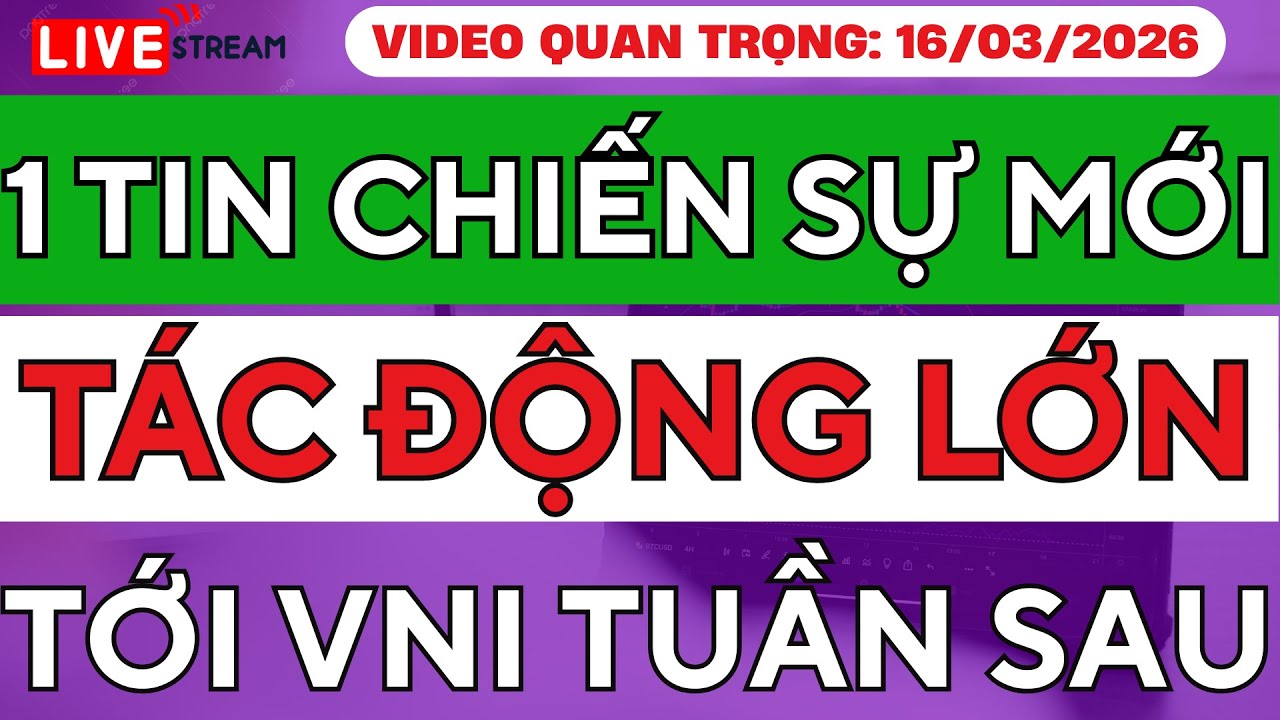 1 TIN CHIẾN SỰ MỚI NHẤT TÁC ĐỘNG LỚN ĐẾN THỊ TRƯỜNG CHỨNG KHOÁN VIỆT NAM TUẦN SAU!