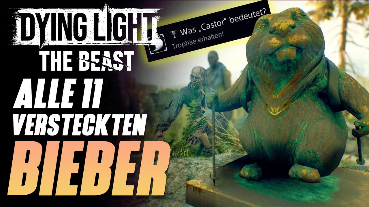 Diese geheimen Sammelobjekte MUSST du finden! Alle Bieber in DYING LIGHT THE BEAST