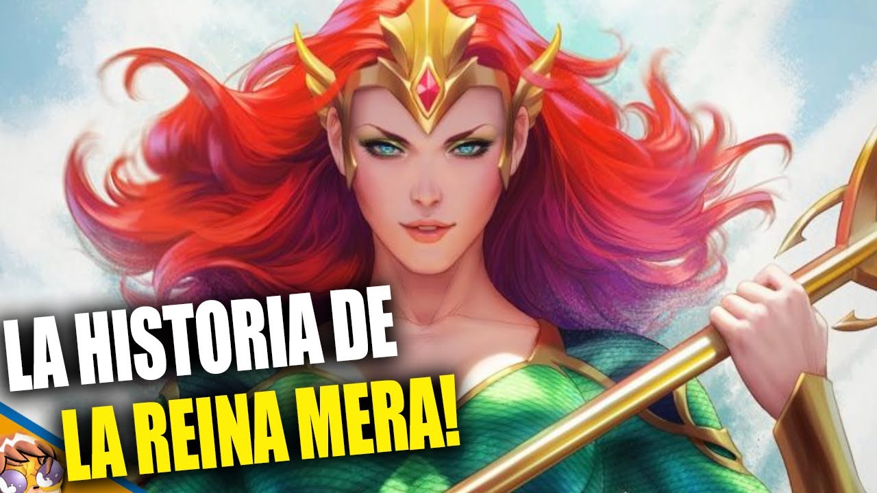 La Historia de Mera: La Reina de Atlantis - Biografias Banana