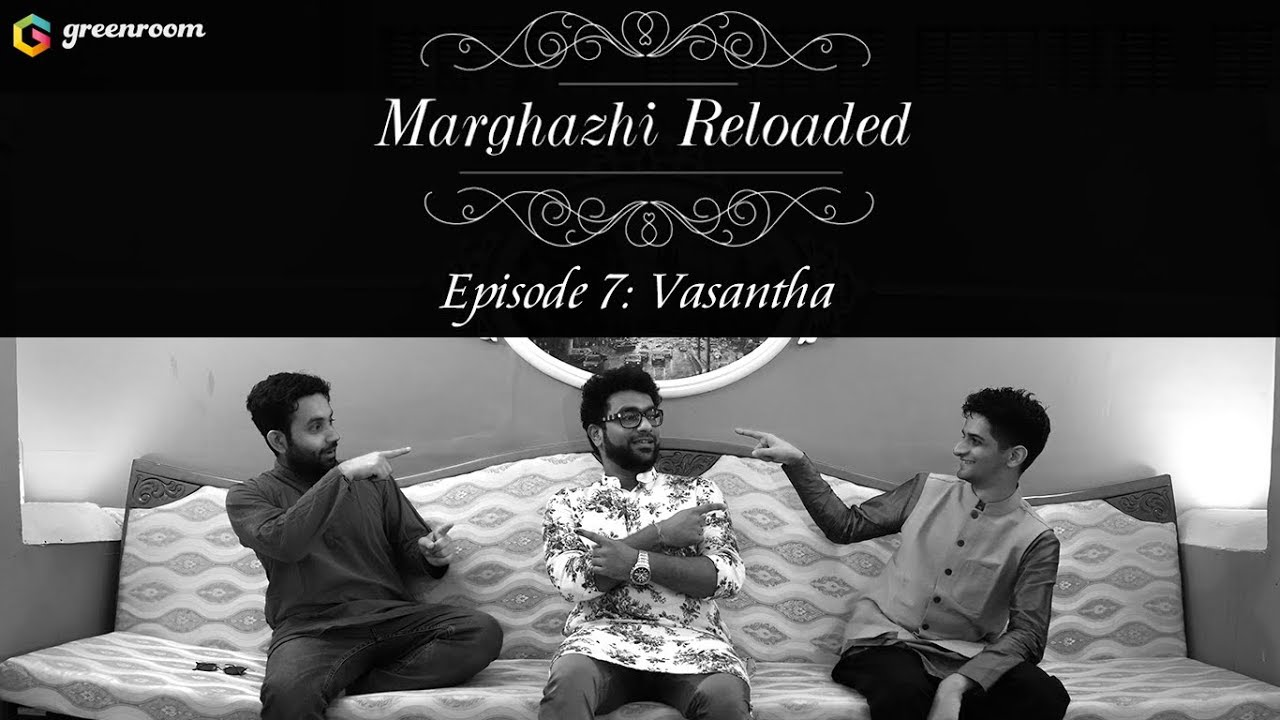 Marghazhi Reloaded Episode 7- Vasantha Ft. Haricharan, Mahesh Raghvan, Aditya Srinivasan