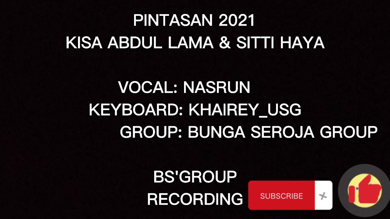 NASRUN - PINTASAN 2021 (KISA ABDUL LAMA & SITTI HAYA DI KG NUSALALUNG