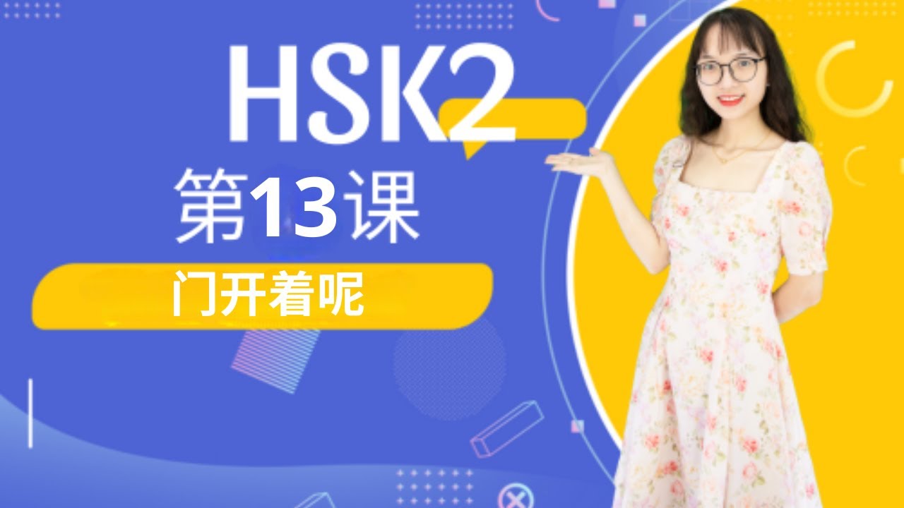Giáo trình chuẩn HSK2 - Bài 13