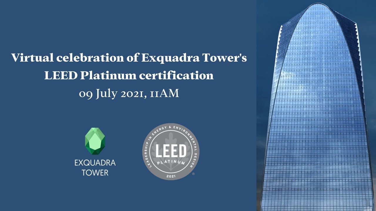 Virtual Celebration of Exquadra Tower's LEED Platinum Certification
