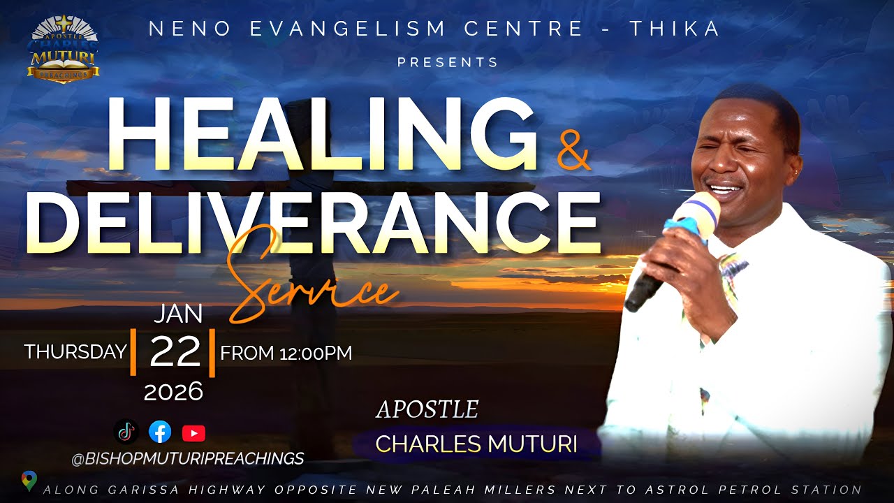 HEALING AND DELIVERANCE SERVICE // LIVE BROADCAST // APOSTLE CHARLES MUTURI // 22.01.2026