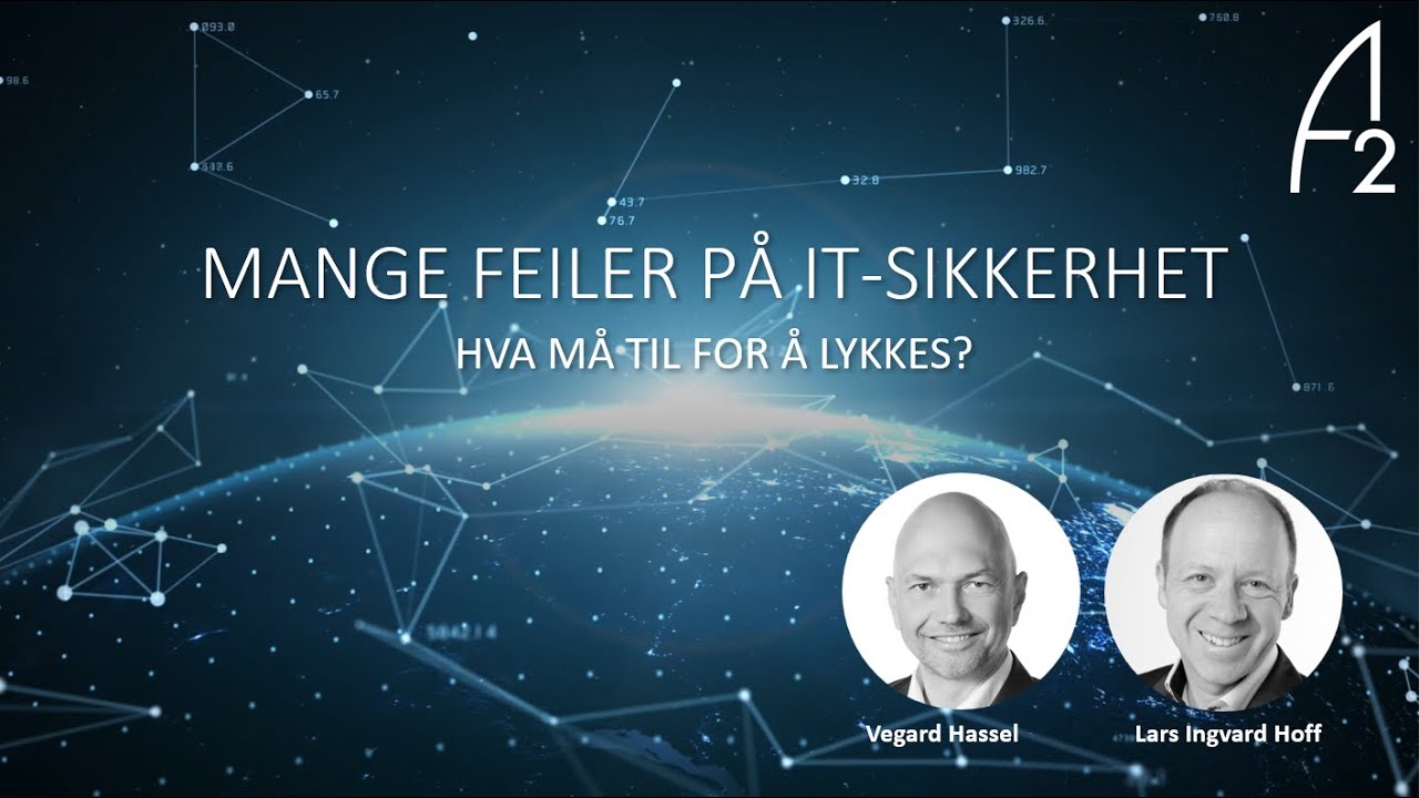 Mange feiler på IT-sikkerhet - hva skal til for å lykkes?