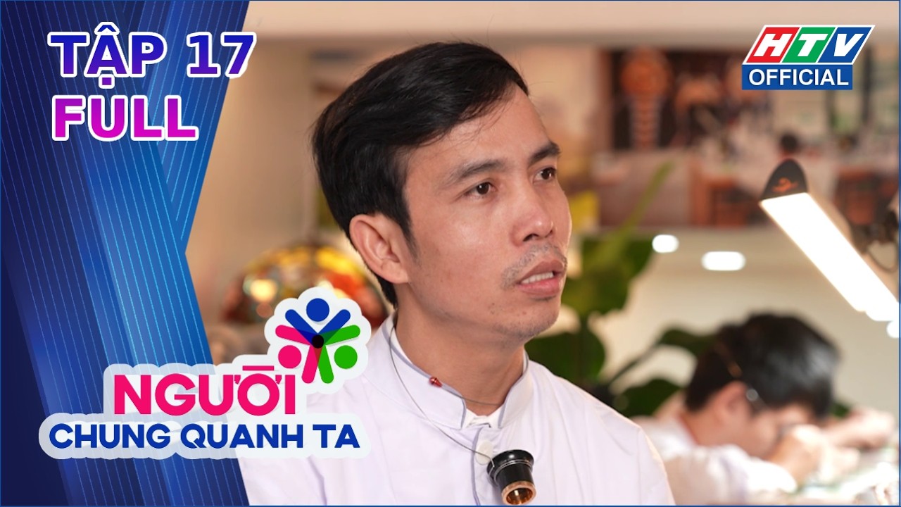 Người Chung Quanh Ta | Tập 16: Trường OMEGA - Bác sĩ đồng hồ | (27/2/2026)