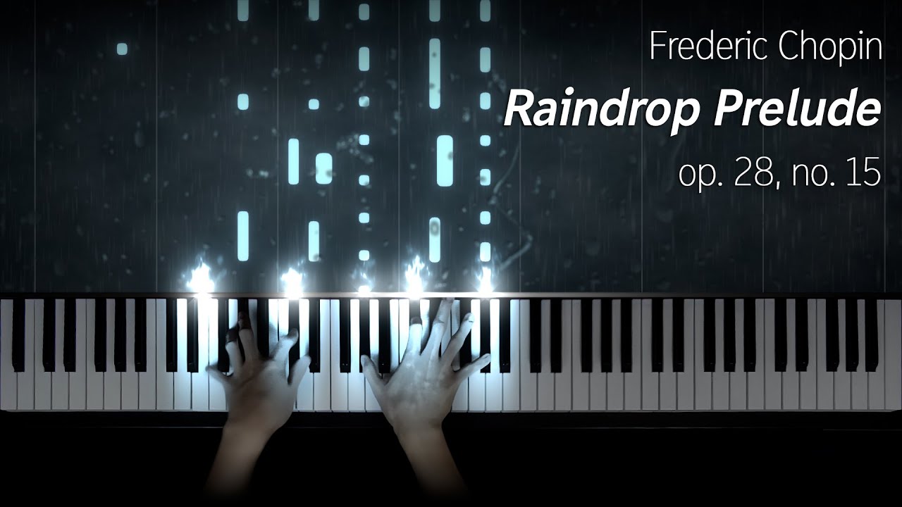🌧️ Chopin - Raindrop Prelude (op. 28, no. 15)