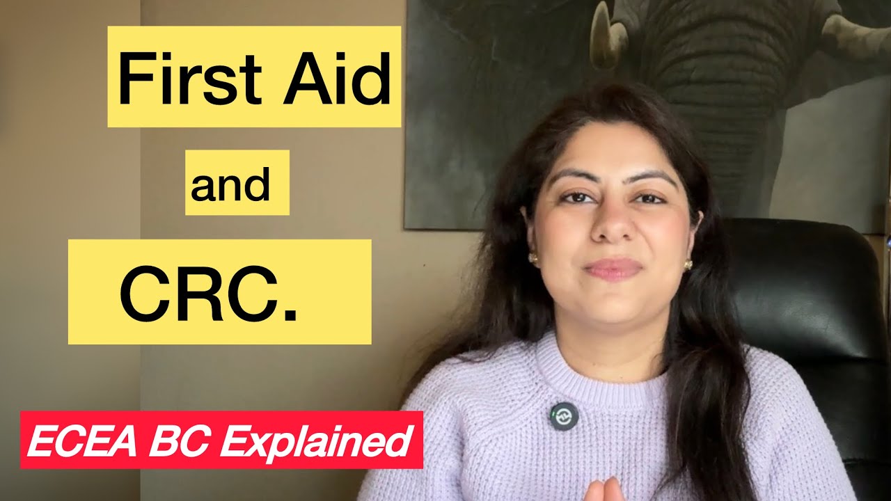 First Aid & CRC for ECEA License || What Documents You NEED to Finalize Your BC Application!