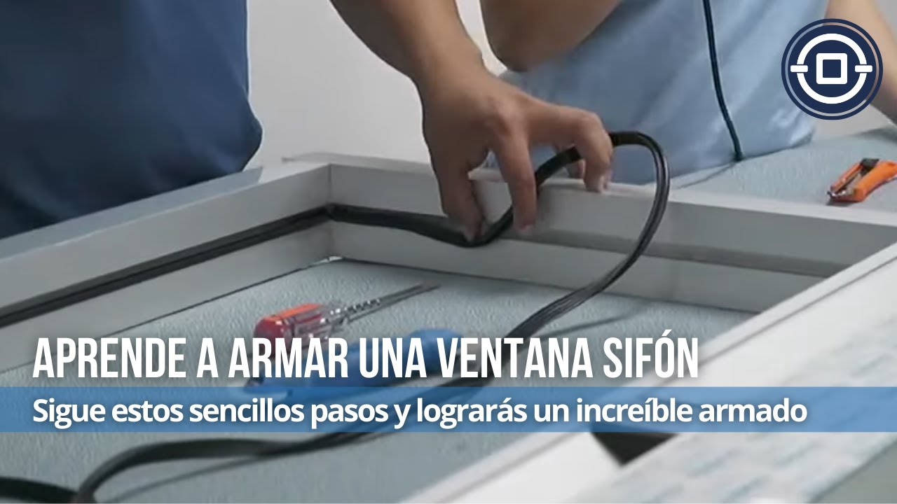 #PerfilettoTeEnseña: Armado Ventanas Sifón de línea 3