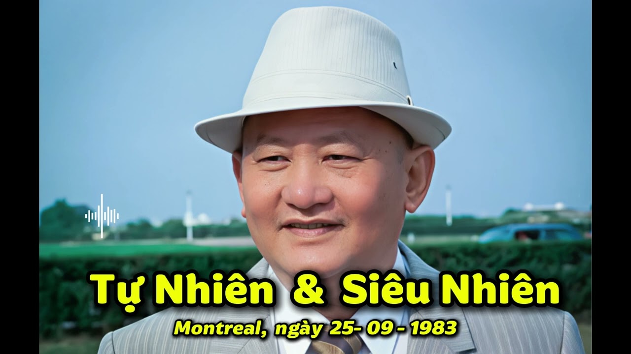 TỰ NHIÊN & SIÊU NHIÊN  -  Thiền sư Lương Sĩ Hằng