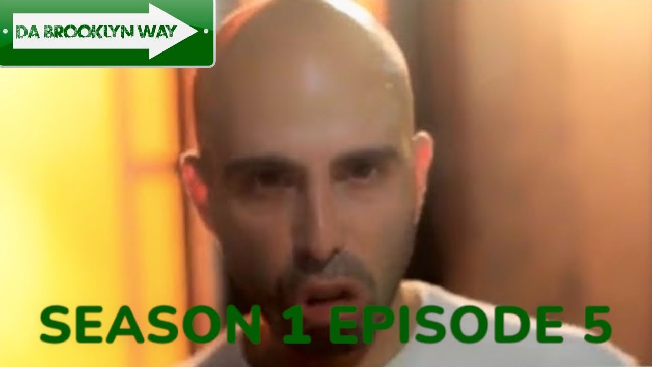Da Brooklyn Way Episode 5 Season 1
