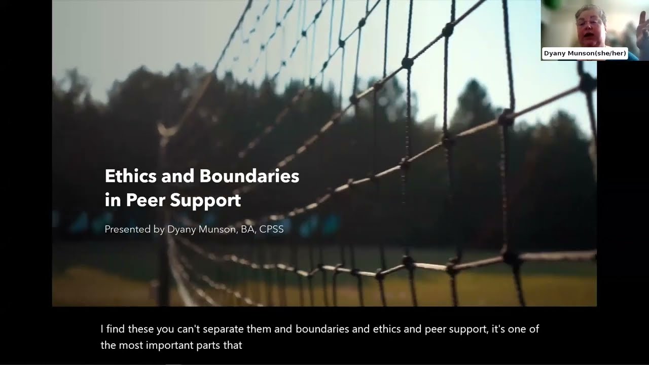Ethics and Boundaries in Peer Support - 2023 August Peer Support Conference