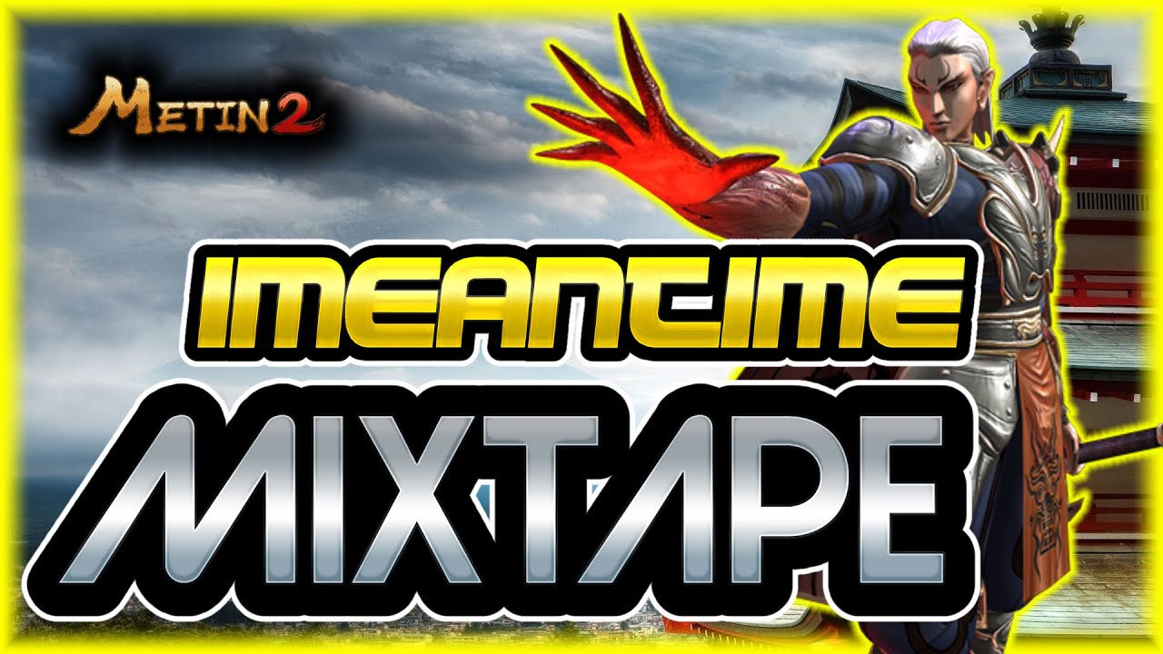 Metin2 DE | Mixtape 