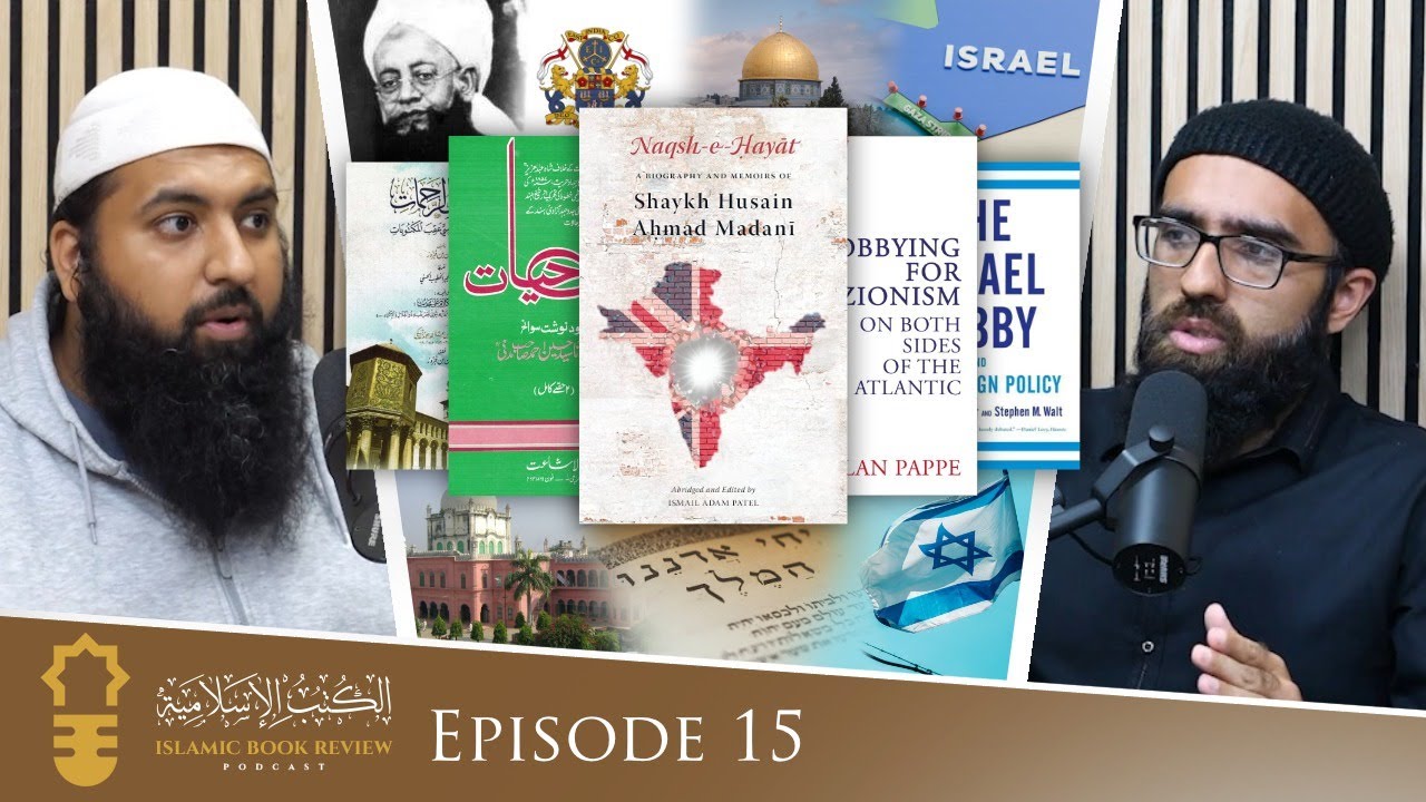 The Problem of HCM, Maulana Hussain Ahmad Madani & The Zionist Lobby |  IBR EP.15