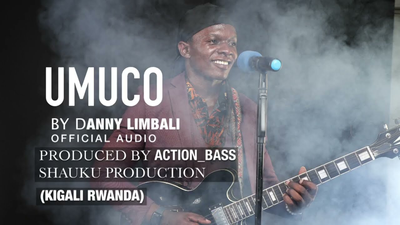 UMUCO BY DANNY LIMBALI  OFFICIAL AUDIO