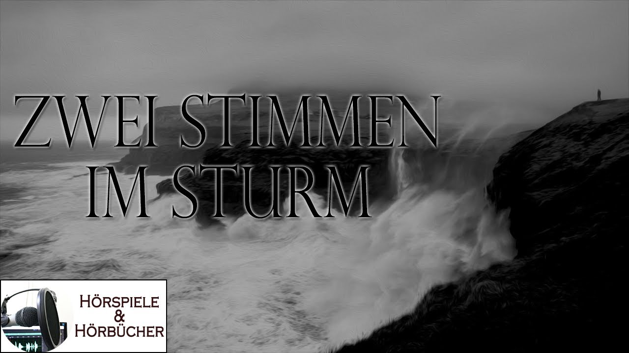 Zwei Stimmen im Sturm - Hörspiel