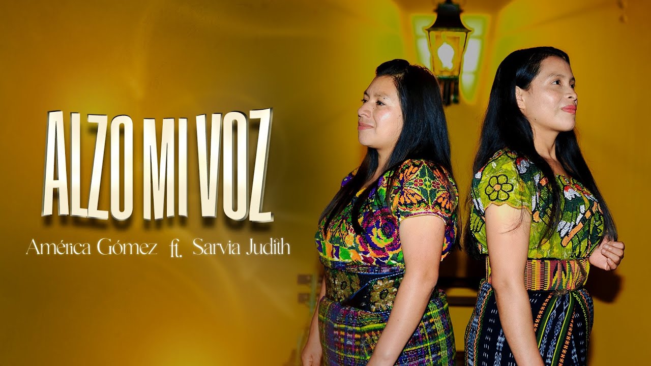 Alzo Mi Voz - Am&eacute;rica G&oacute;mez Ft. Sarvia Judith (Videoclip Oficial)