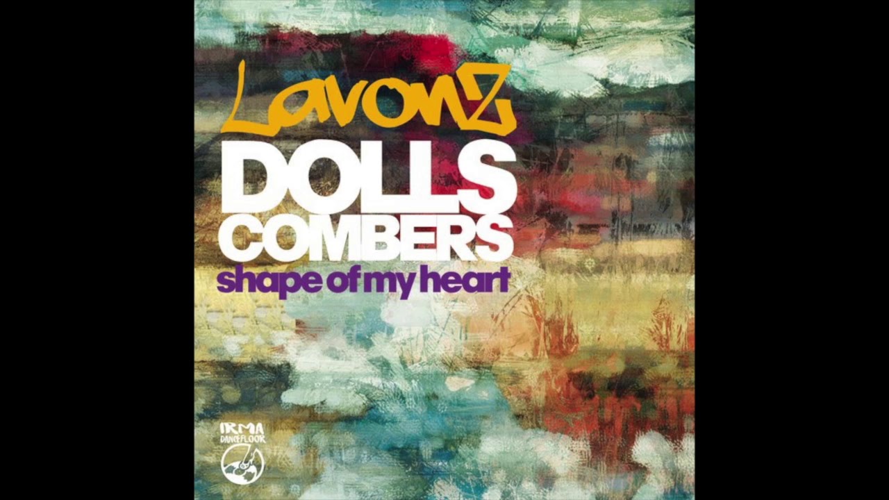 Dolls Combers, Lavonz - Shape of My Heart (Dolls Combers Extended Mix)