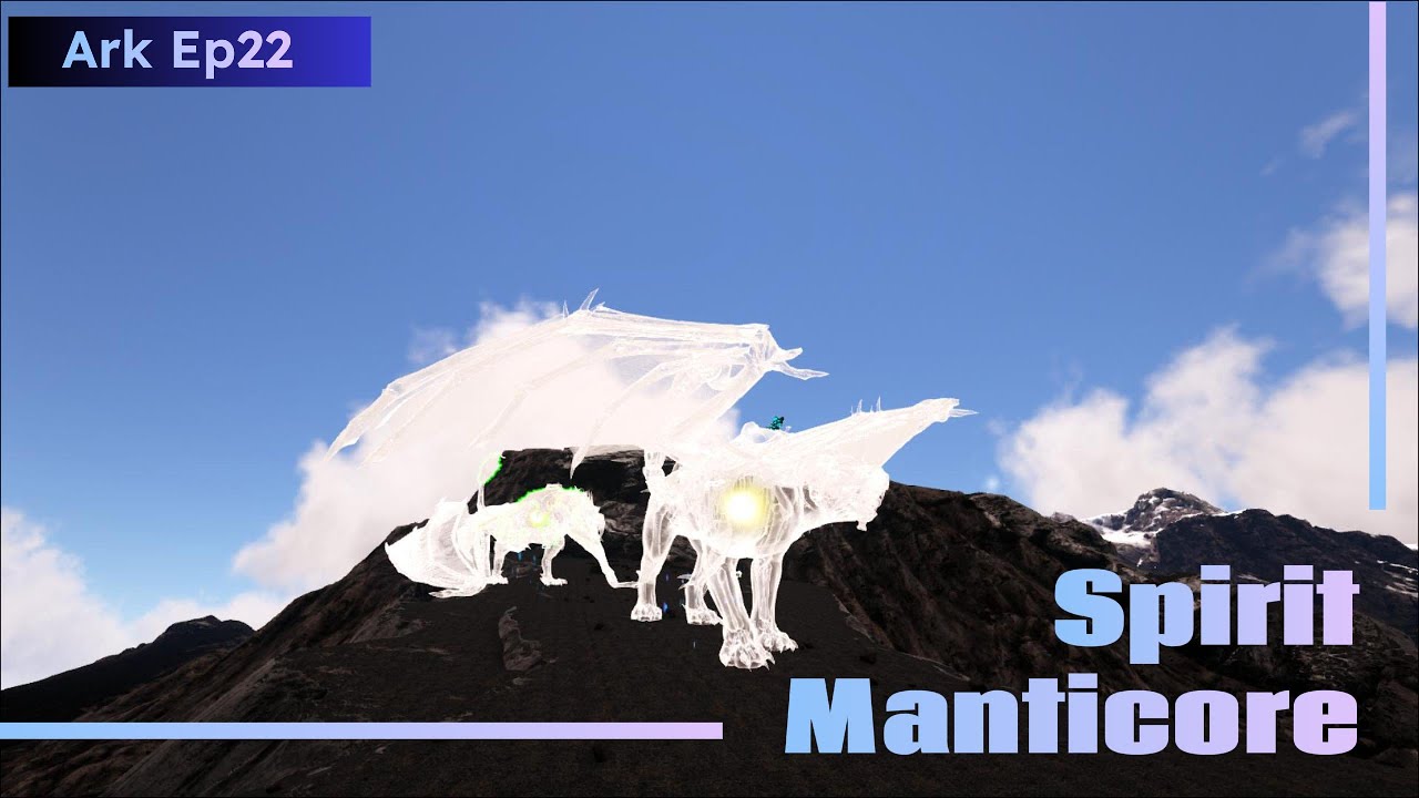Tame Spirit Manticore and DoDo Wyvern / Ark Survival Expansion Game Ep22.