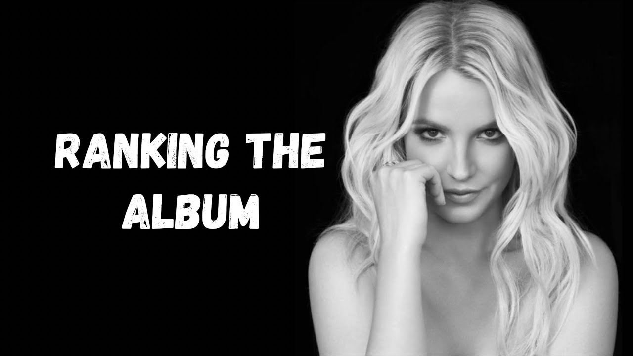 RANKING THE BRITNEY JEAN ALBUM (2022)