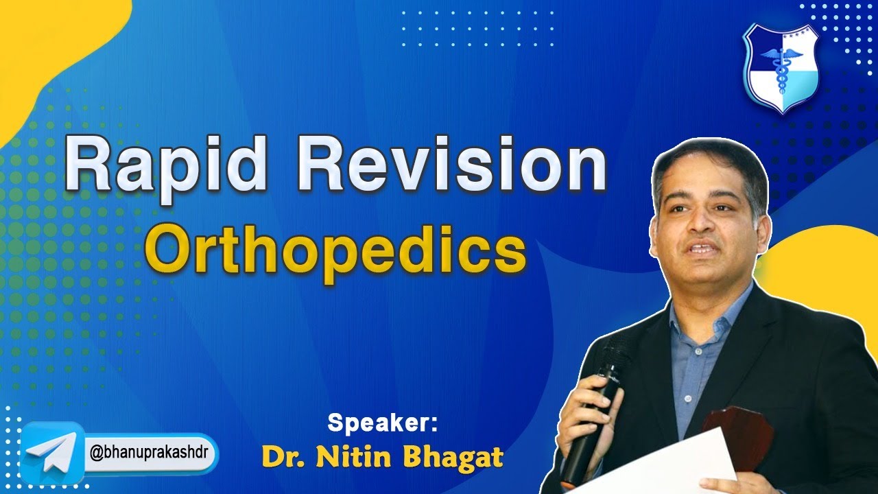 Rapid Revision Orthopedics for FMGE and NEET PG || Dr. Nitin bhagat