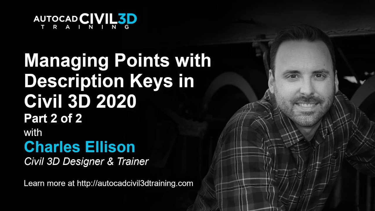 Managing Points with Description Keys in Civil 3D 2018, 2019, 2020, 2021 - Part 2