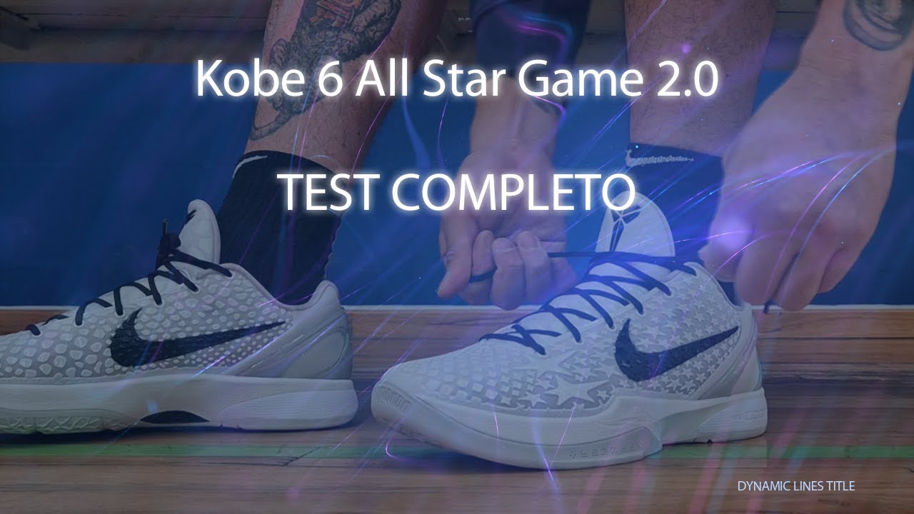 Kobe 6 All Star Game 2 0 Test Completo