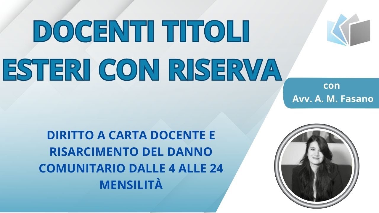 DOCENTI con TITOLI ESTERI con RISERVA: diritto alla CARTA DOCENTE E AL RISARCIMENTO DANNI PRECARIATO