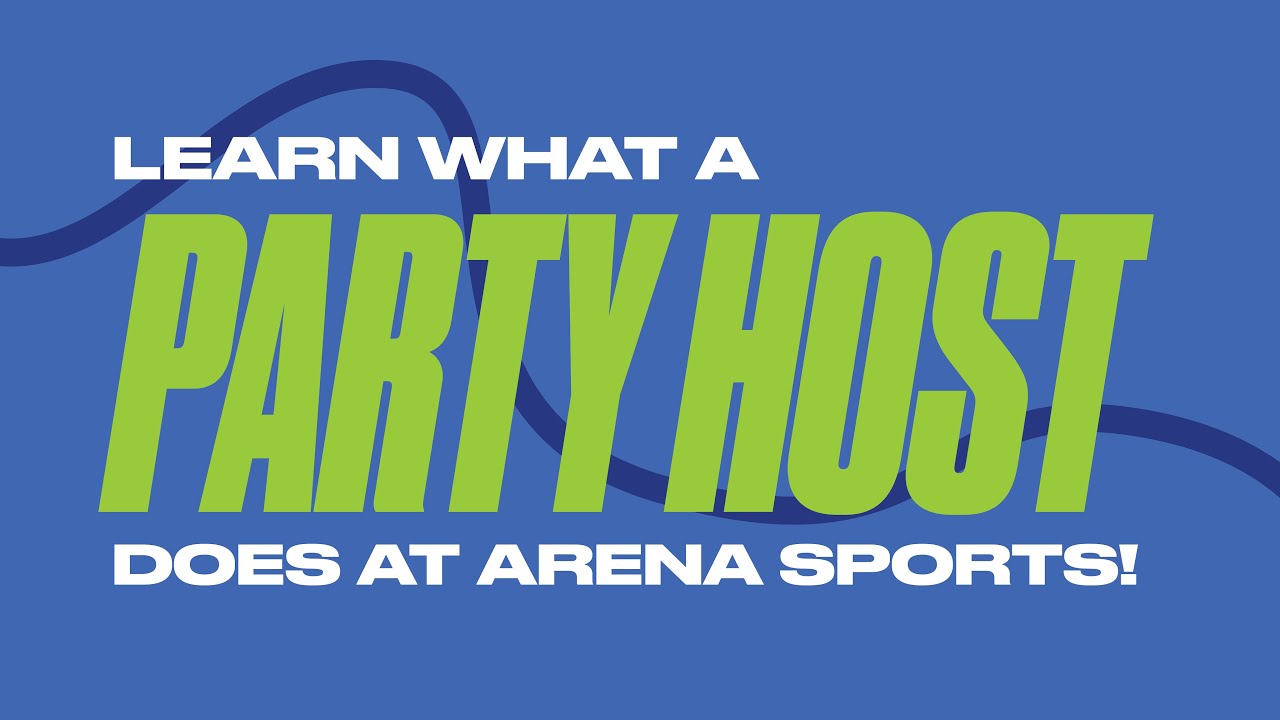 Learn What a Party Host Does at Arena Sports!