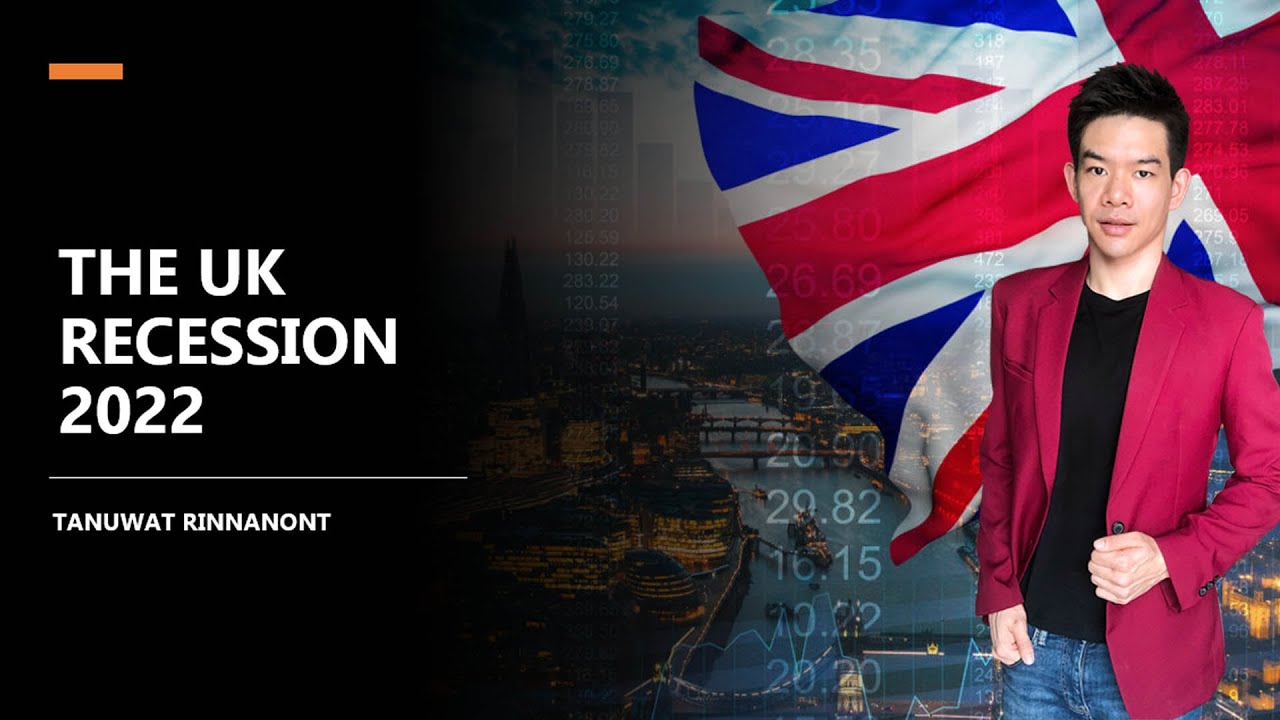 UK RECESSION 2022 - WHY IS THE UK HEADING FOR RECESSION?