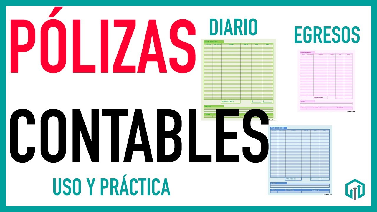 TIPOS DE PÓLIZAS CONTABLES | Qué son y para qué sirven | Curso Básico de Contabilidad