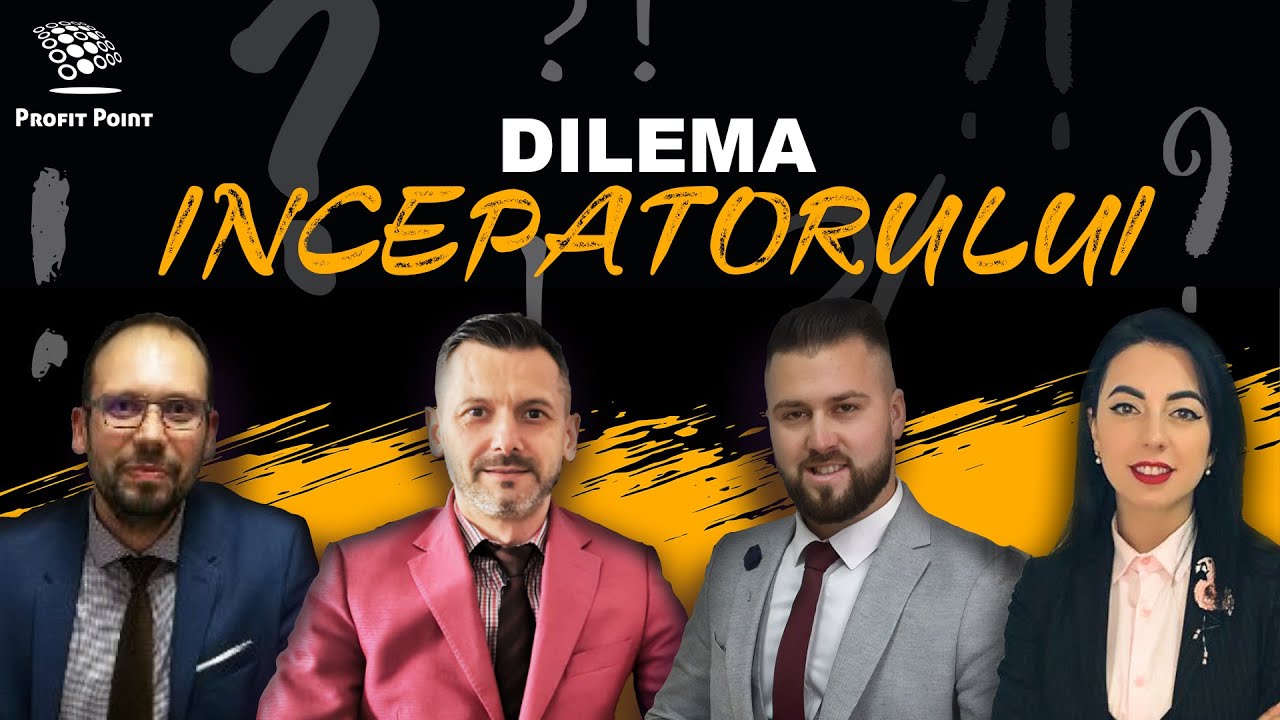 Dilema Incepatorului - Educatie Financiara pentru investitii si venituri pasive  in 2021