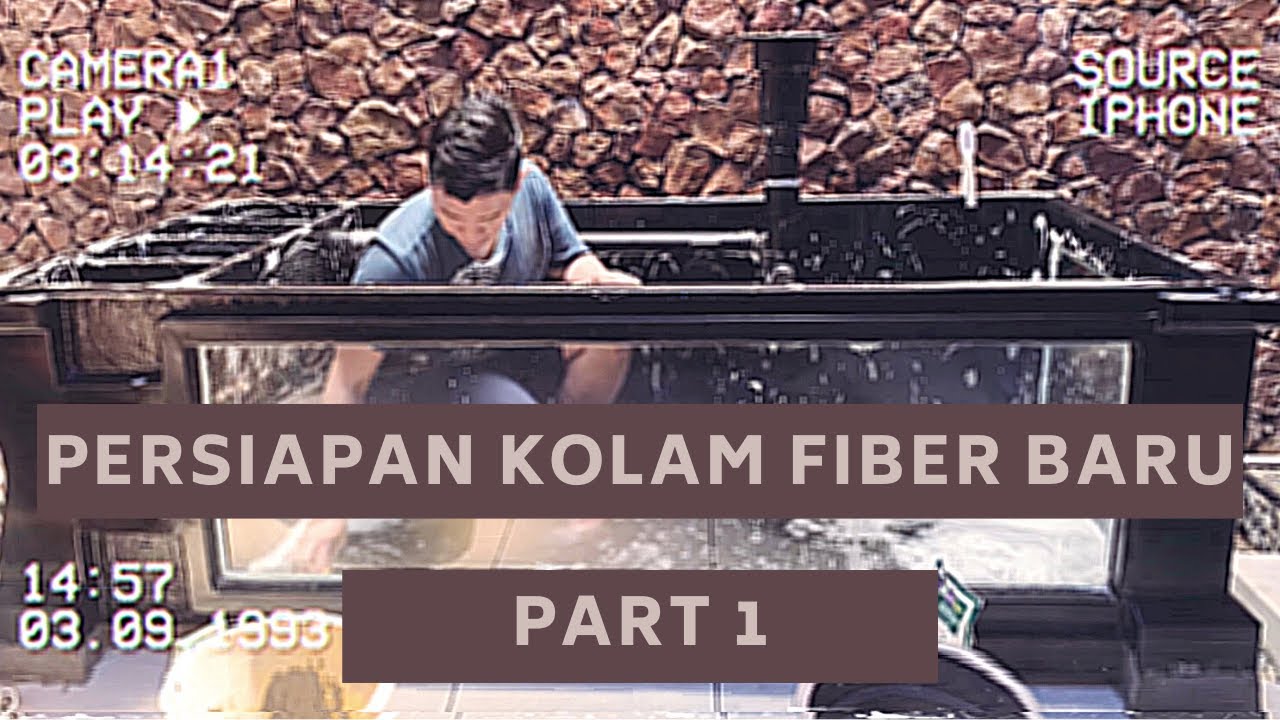 Persiapan Kolam Fiber Baru | Part 1
