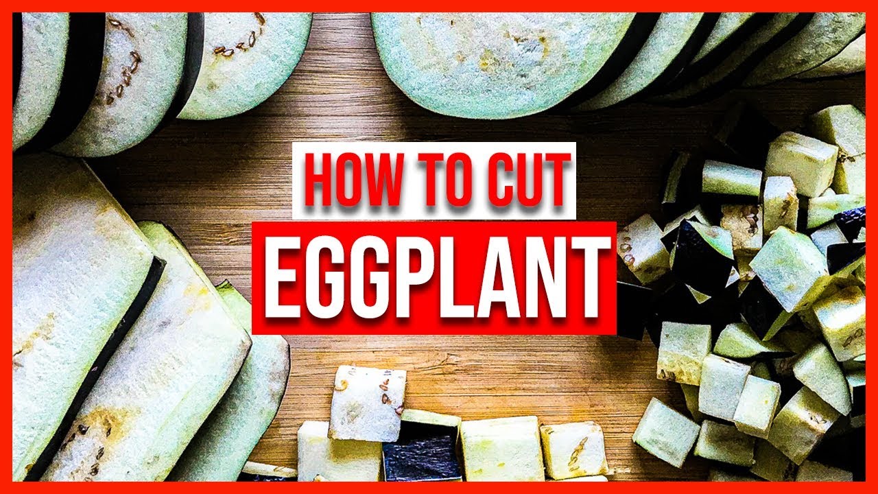 How to cut eggplant like a pro | How to Prepare Eggplant