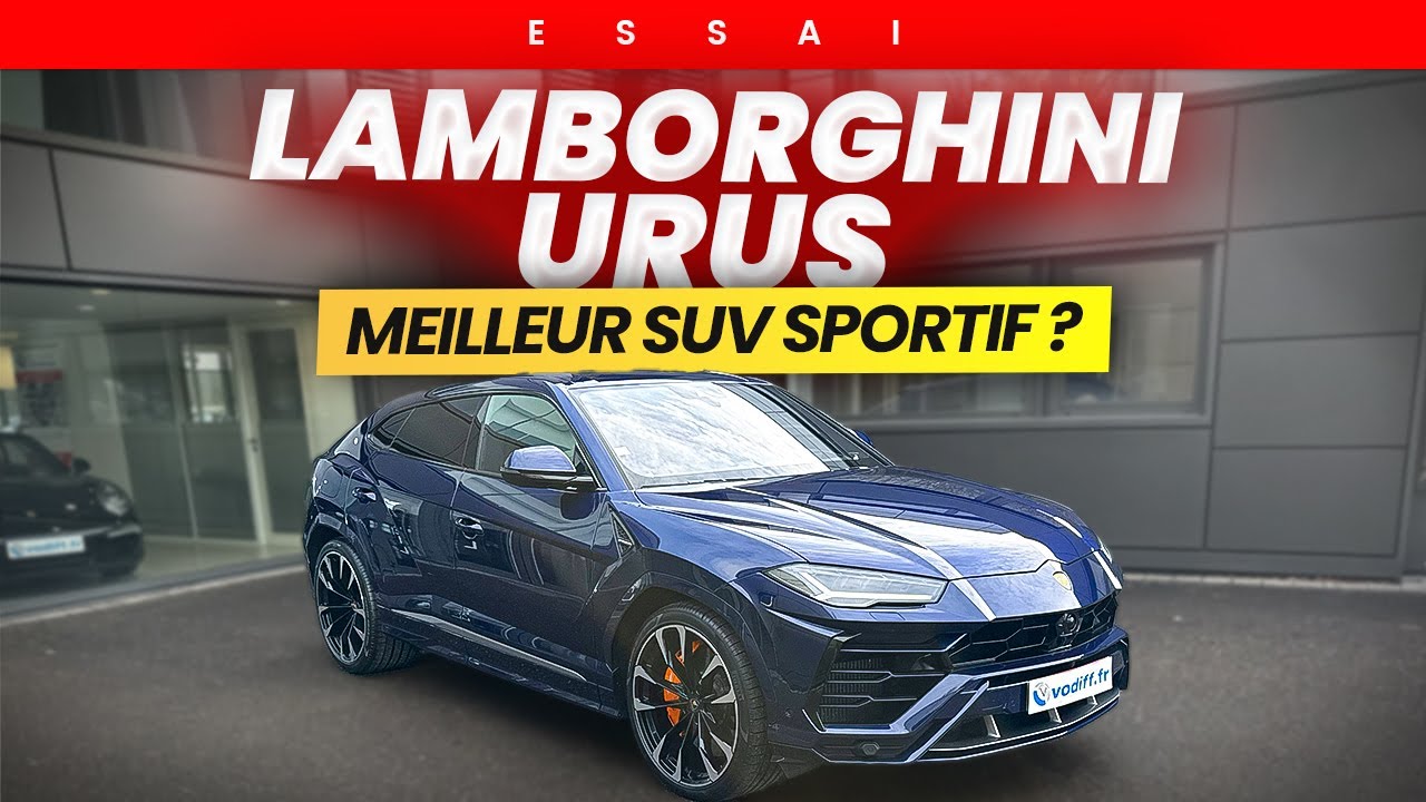 Pourquoi le Lamborghini Urus est sans doute le meilleur SUV sportif du marché ? Réponse en essai !