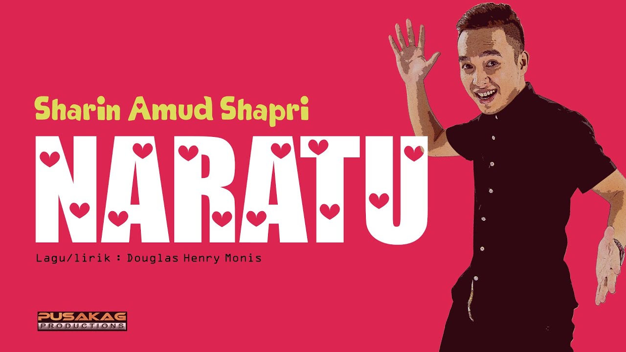 SHARIN AMUD SHAPRI - Naratu (Video Lirik)