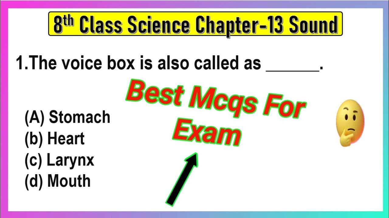 MCQ Questions for Class 8 Science Chapter 13 Sound with Answers | The voice box is also called as