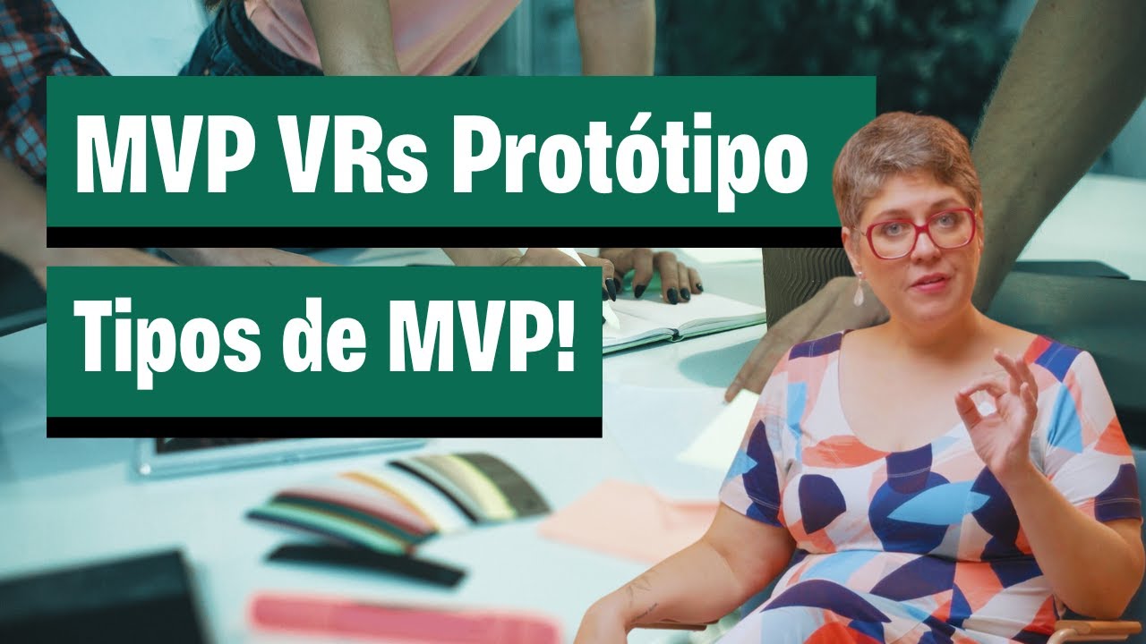Como fazer o MVP do seu produto ou serviço!