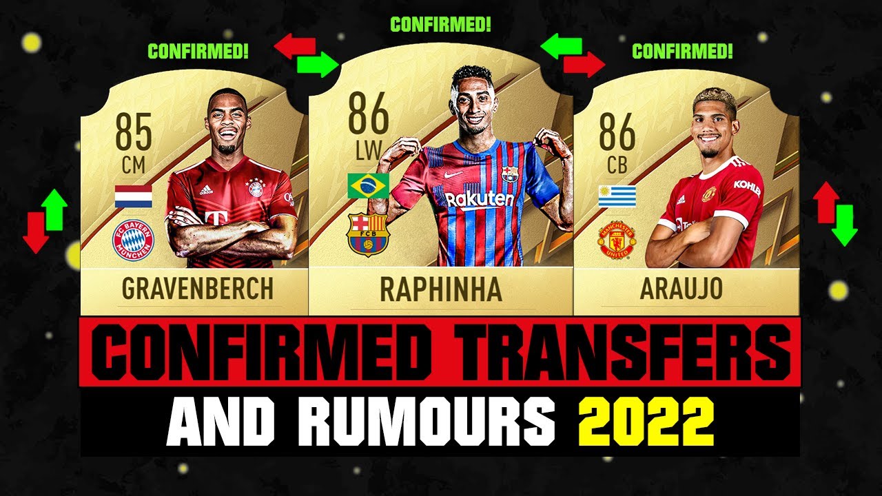 FIFA 22 | NEW CONFIRMED TRANSFERS & RUMOURS! 🤪🔥 ft. Raphinha, Gravenberch, Araujo... etc