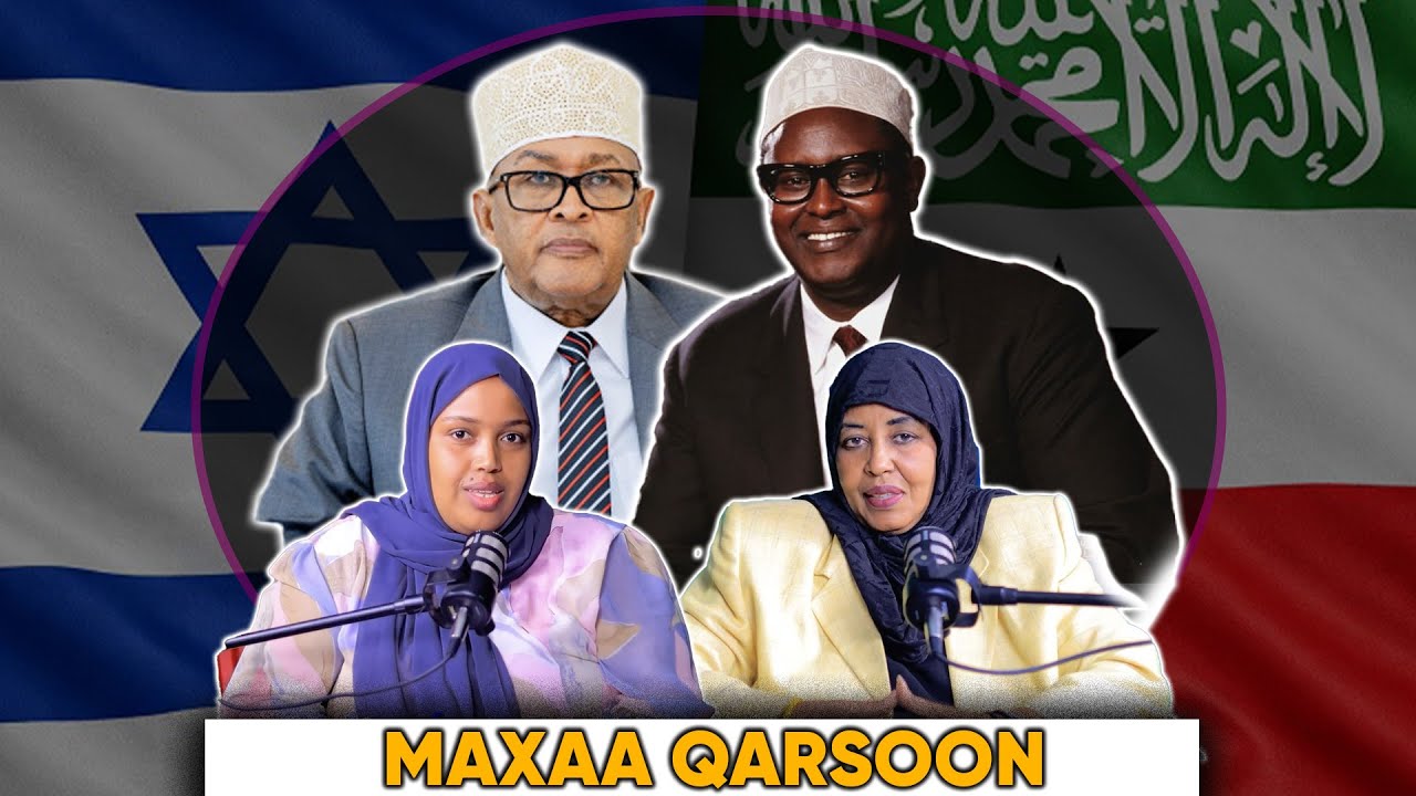 Marwadii Madaxweynaha oo Sirta Qarsoon Ee Galka Somaliland iyo israaiil Soo Bandhigtay !