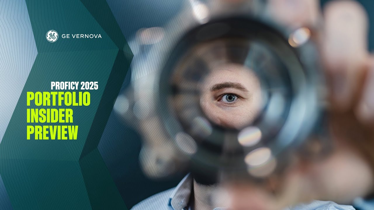 Proficy 2025: Portfolio Insider Preview | GE Vernova