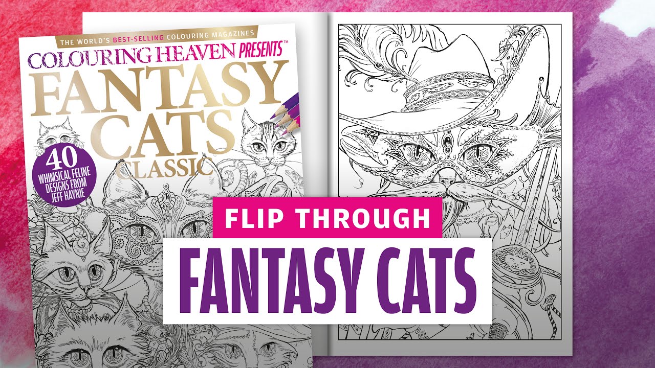 FANTASY CATS flip through | Colouring Heaven Presents #27 | Only Human Art