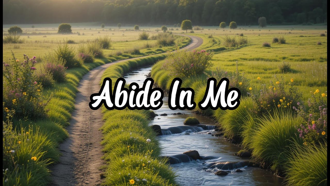 Abide in Me – New Worship Song May 2025 | Soaking Piano Worship