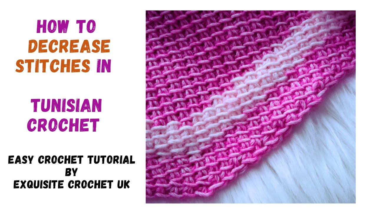 Tunisian Crochet Basics: How to Decrease Stitches in Tunisian Crochet