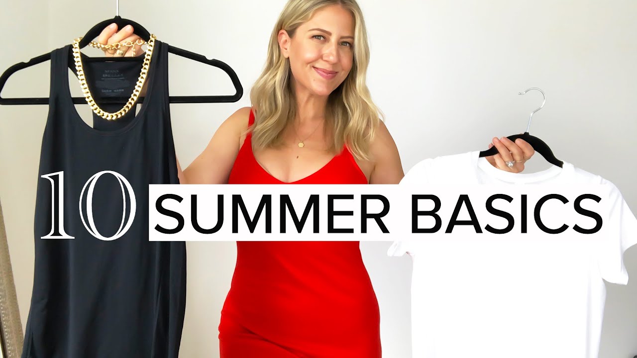 10 SUMMER 2020 BASICS EVERY WOMAN NEEDS | Lindsay Albanese